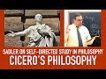 Self Directed Study in Philosophy | Cicero's Philosophy | Sadler's Advice