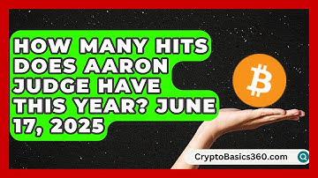 How Many Hits Does Aaron Judge Have This Year? June 17, 2025 | Baseball Statistics Vault News