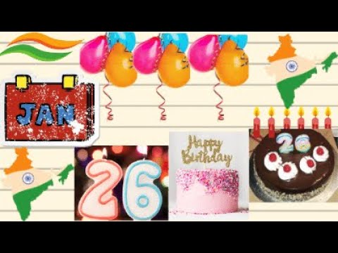 26 January Birthday Wishes | Happy Birthday Song and Whatsapp Status | Best Birthday Messages Quotes