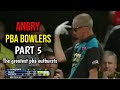 Biggest pba outbursts part 5  angry pba bowlers