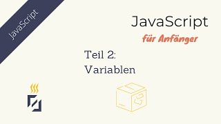 Variablen - JavaScript für Anfänger | ProgJoy