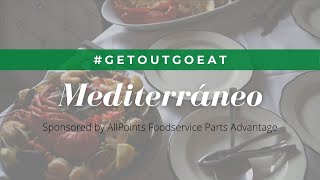 #GetOutGoEat - Mediterráneo Restaurant