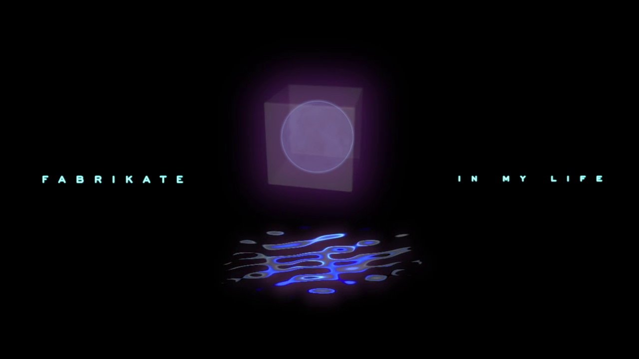 Fabrikate - In My Life (Original Mix)