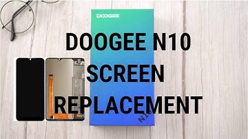 DOOGEE N10 SCREEN REPLACEMENT!!