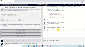 Tutorial 31 - Handle a rejected promise with catch - freecodecamp