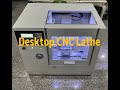 Desktop cnc lathe  lowcost highperformance cnc machines