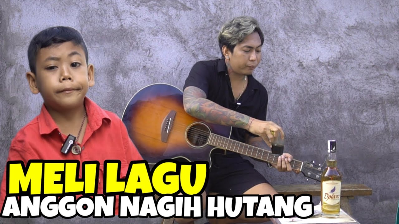 MELI LAGU ANGGON NAGIH HUTANG