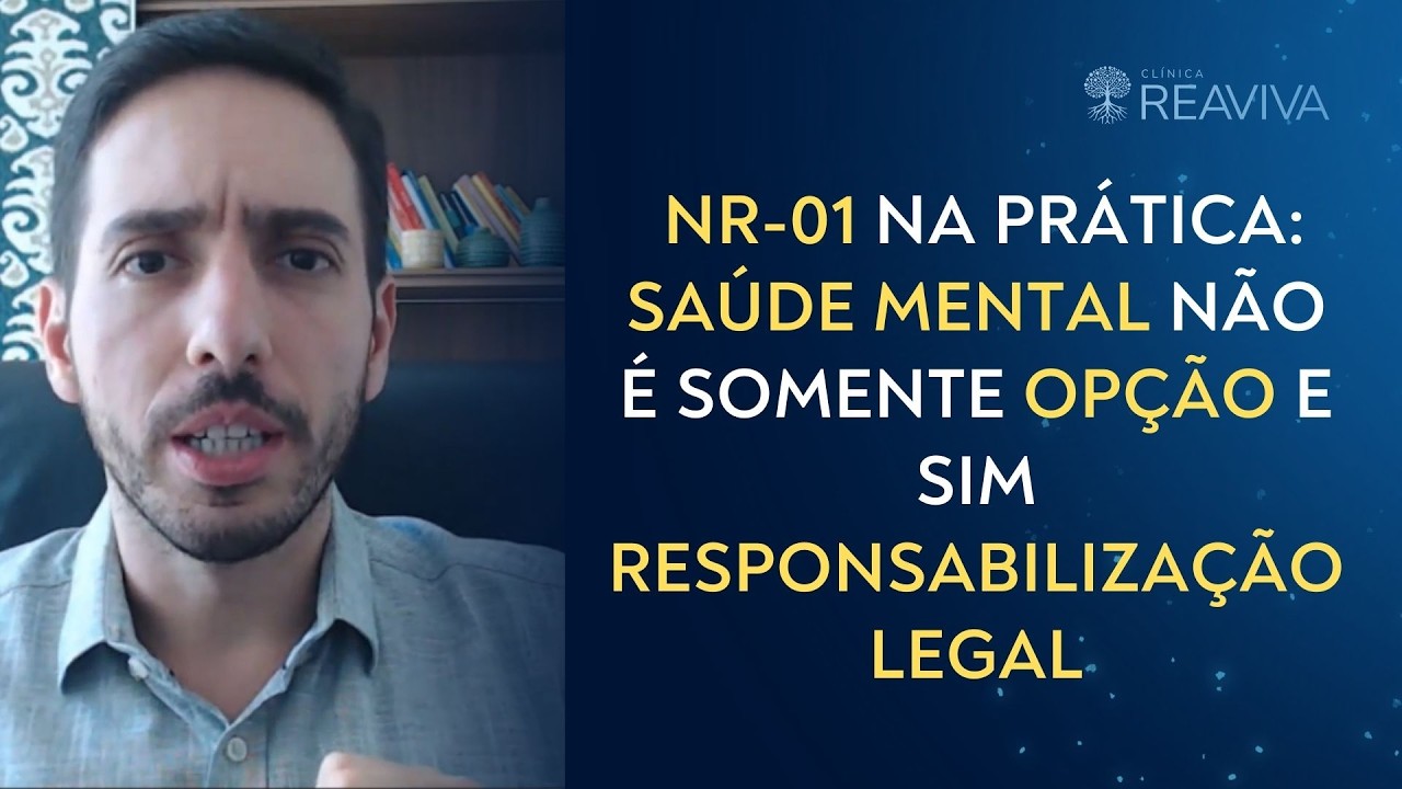 NR-01 na prática: saúde mental não é somente opção e sim responsabilização legal.