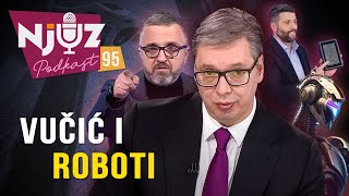 Budućnost Srbije po Vučiću. Šta se dešava u Žagubici? Šapić vs. KentKart : NJUZ PODKAST 95