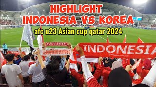 HIGHLIGHT INDONESIA VS KOREA | AFC U23 Asian Cup Qatar 2024