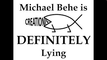 Michael Behe is DEFINITELY Lying
