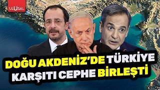 Türkiye Karşıtı Yunanistan - İsrail - Gkry Ittifakı Gözünü Doğu Akdenizde Kktcye Dikti