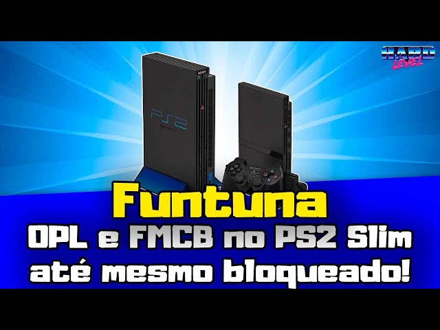 PS2] Funtuna - Tenha o OPL e FMCB em PS2 SLIM até bloqueado! Método com  Free DVD Boot - HardLevel