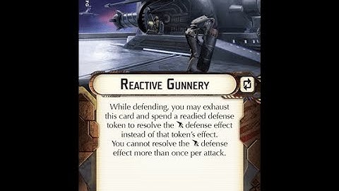 How-to use Defensive Retrofit "Reactive Gunnery" - Star Wars Armada Explained (SWAE)