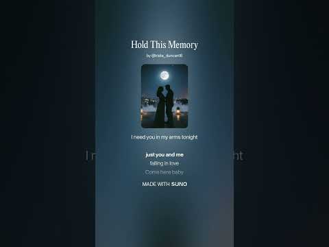 Hold This Memory