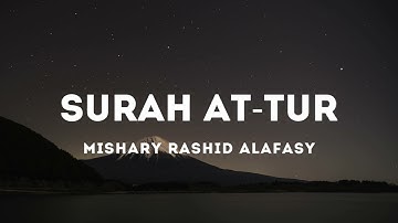[NO ADS] Surah At-Tur 052 - سورة الطور "The Mount" | Mishary Rashid Alafasy | Audio only