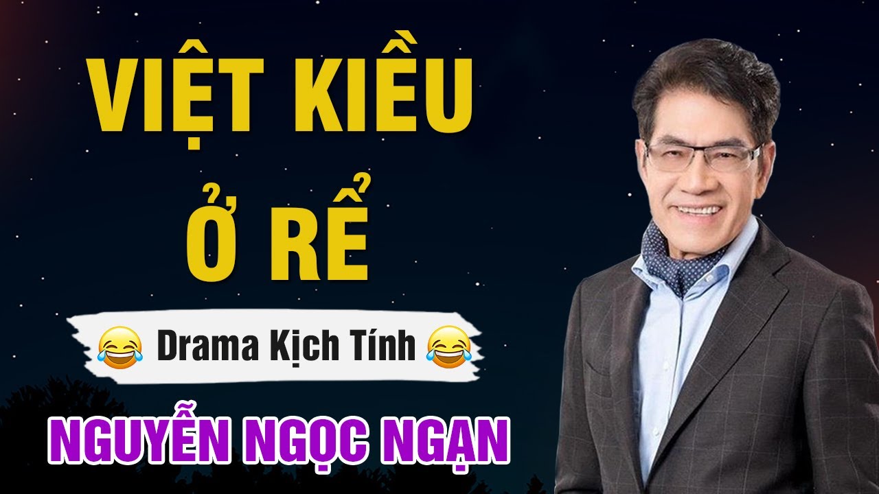 Nguyễn Ngọc Ngạn - VIỆT KIỀU Ở RỂ - Đọc Truyện Đêm Khuya