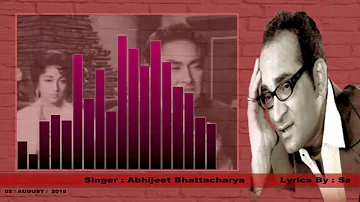 Chalo Ek baar phir se Ajnabi ban jaye hum dono/Abhijeet Bhattacharya/Song.....