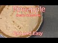 Pineapple Cream Cheese Pie  --  Fast and Easy