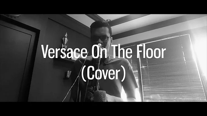 Versace On The Floor (Cover By Bayu Isman)