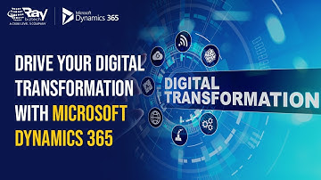 Drive Your Digital Transformation with Microsoft Dynamics 365 | Ray Business Technologies