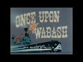 “ ONCE UPON THE WABASH RAILROAD "  1953 BLUE BIRD PASSENGER TRAIN  CHICAGO TO ST. LOUIS   MD10054