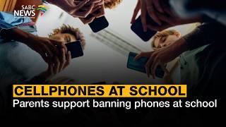 Cellphones at school | Parents support banning phones at school