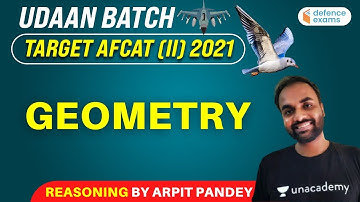 Udaan Batch: Geometry L1 | Reasoning | Target AFCAT 2 2021 | Arpit Pandey