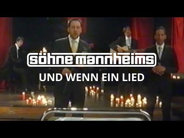 Söhne Mannheims - Und wenn ein Lied