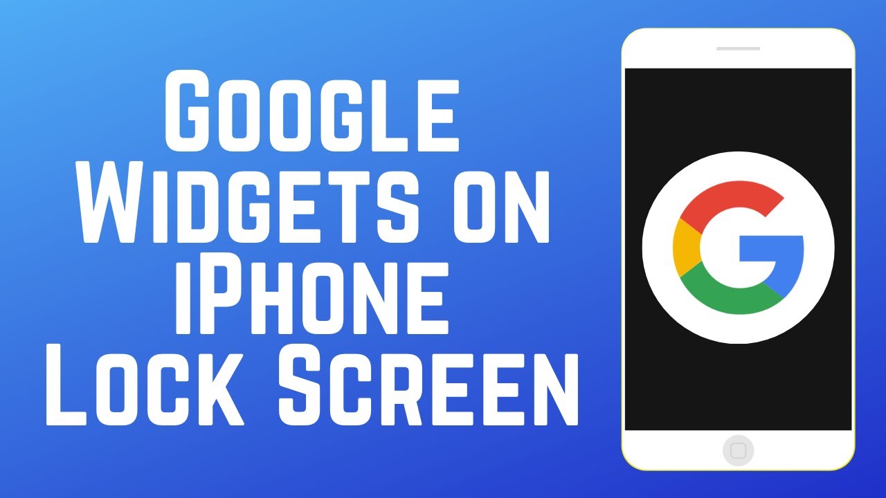 How to Get Google Widgets on iPhone Lock Screen YouTube