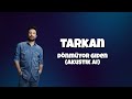 Tarkan Dönmüyor Giden Akustik AI