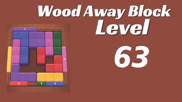 Wood Away Block Level 63 | Wood Away Block 63