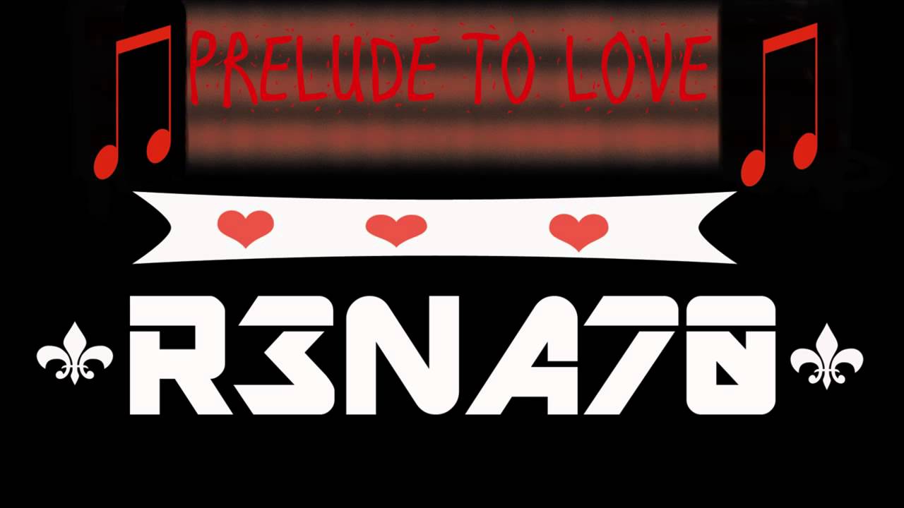 R3NA7O - Prelude to love (Original Mix)