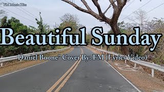 Beautiful Sunday - Daniel Boone &quot; Cover (Lyrics Video)