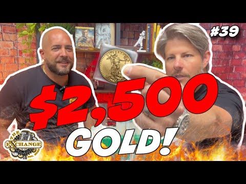 Gold Breaks ALL TIME HIGHS: Should You Still Buy Gold Eagles? | The Exchange Podcast | EP. 39