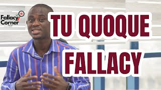 FALLACY CORNER  TU QUOQUE