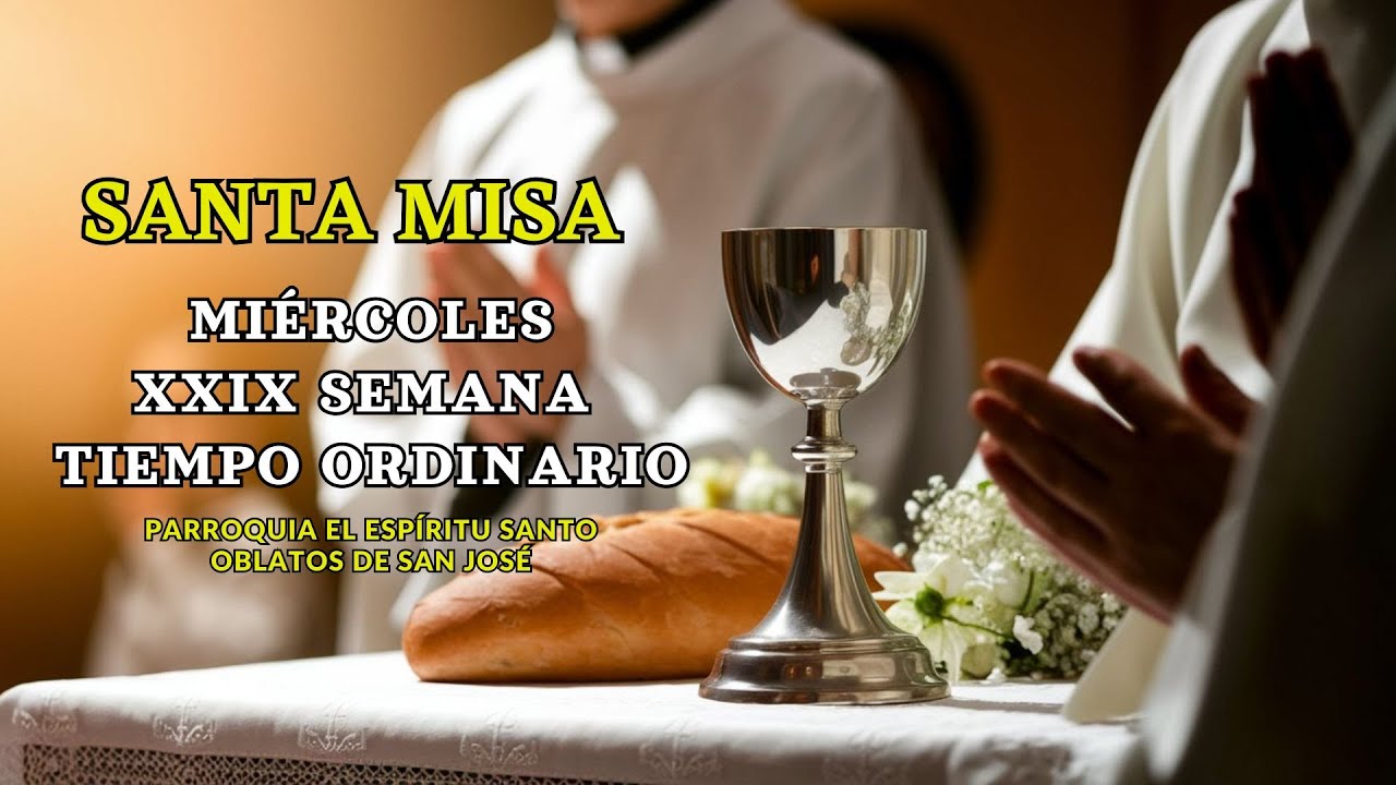 SANTA MISA DOMINGO 26 DE OCTUBRE 2025 | XXX TIEMPO ORDINARIO | O.S.J ...