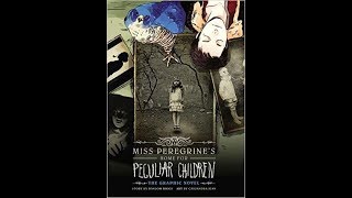 The Miss Peregrines Home for Peculiar Children Graphic Novel
