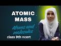 Atomic mass | atoms and molecules | class 9th ncert