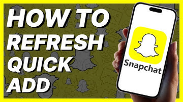 How To Refresh Quick Add On Snapchat (2024)