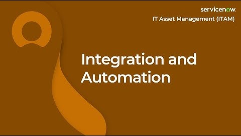 [015] Integration and Automation | ServiceNow ITAM (CIS-SAM & CIS-HAM Exam Prep)
