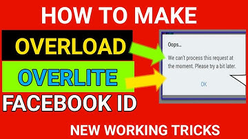How To Make New Overlite / Overload Facebook Id 2019 On Android Mobile