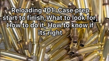 Reloading 101: Part I—Brass prep for .223 ￼(cleaning, inspecting, sizing, decapping, and sorting)