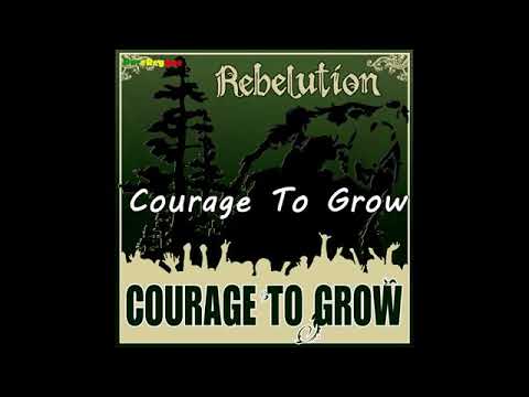 Courage To Grow