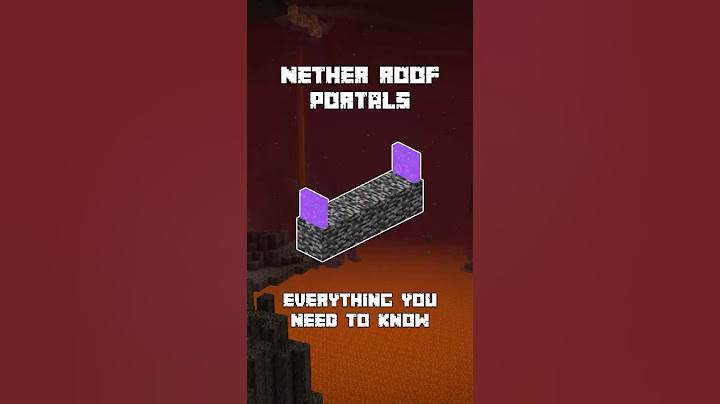 Nether Roof Portals - Everything You Need to Know