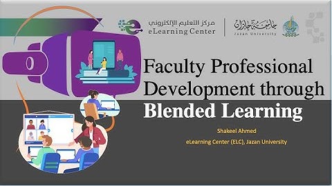 Faculty Professional Development through Blended Learning | eLearning Trainer, ELT