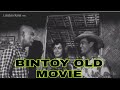 BINTOY,"old movie. PART 1