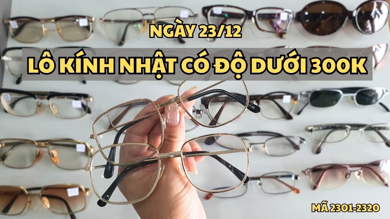 23/12: LÔ KÍNH NHẬT DƯỚI 300K CÓ ĐỘ 