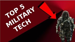 Military Technology | Top 5 Military Army Tech That Will Blow Your Mind! 2019!