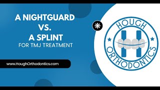 A Night Guard verses a Splint for treating TMJ/TMD